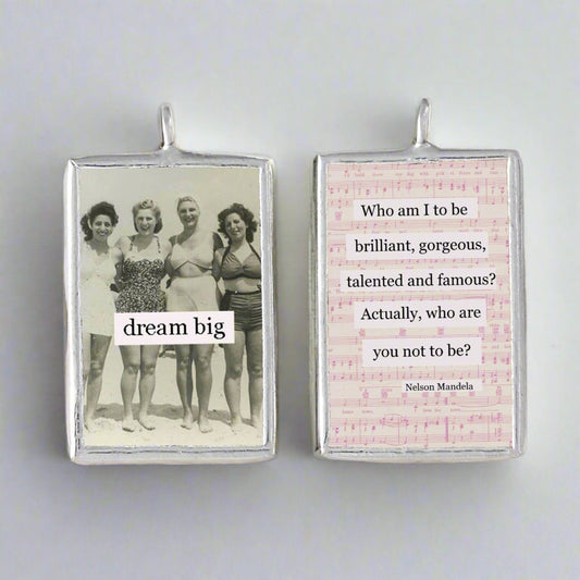 two sided soldered jewelry charm that says Dream Big