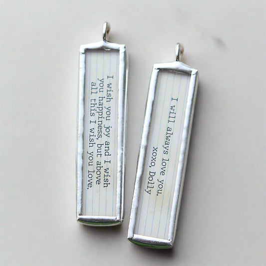 Two sided soldered jewelry charm that says I Will Always Love you