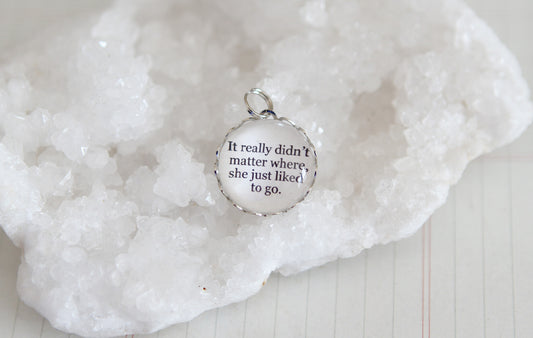 It Really Didn't Matter Where Bubble Charm - Jennifer Dahl Designs