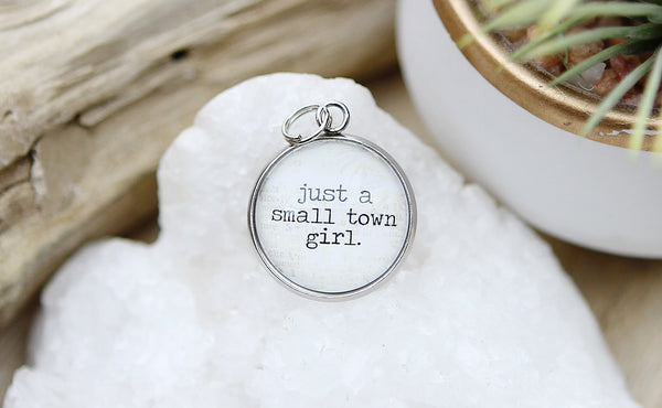 Small Town Girl Bubble Charm