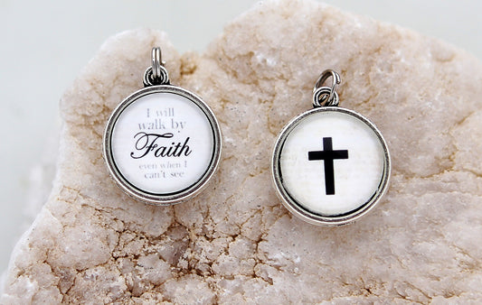 Walk by Faith Double Sided Bubble Charm