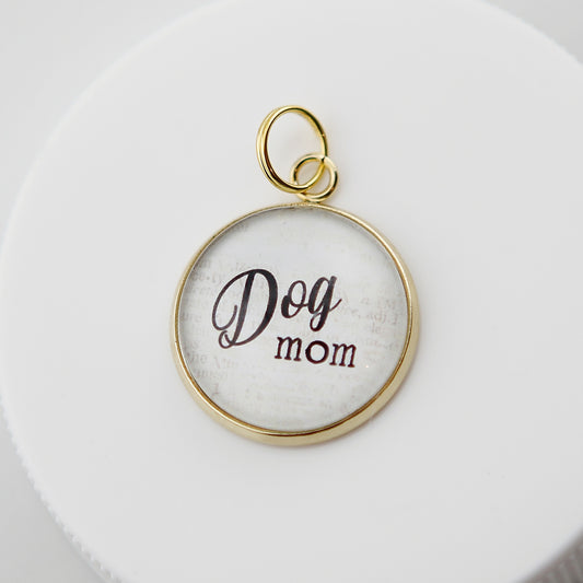Dog Mom Round Charm - Jennifer Dahl Designs