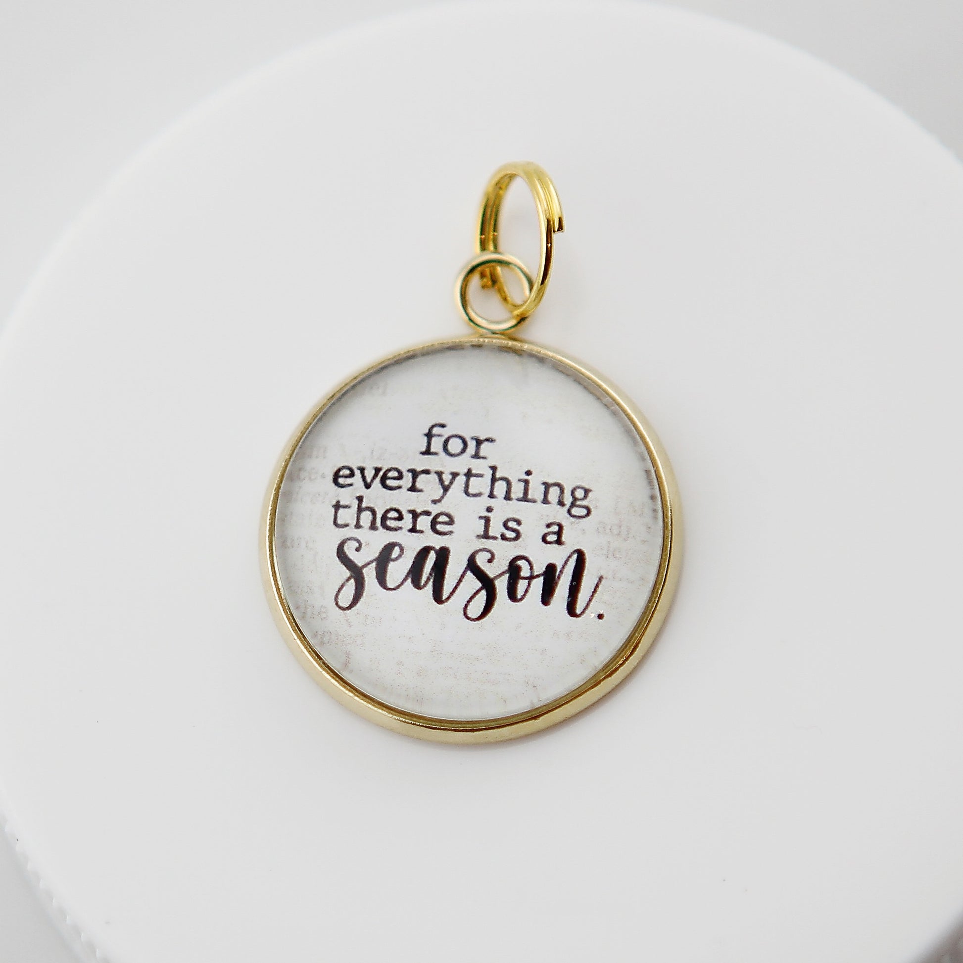 For Everything There Is A Season Bubble Charm - Jennifer Dahl Designs
