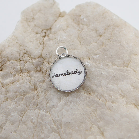 Homebody Round Bubble Charm