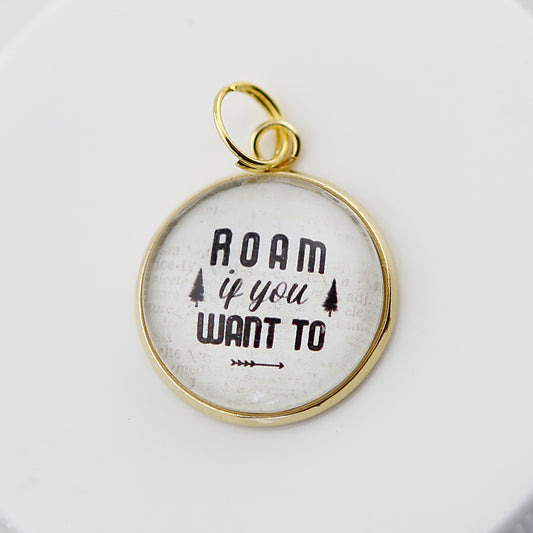 Roam If You Want To Bubble Charm - Jennifer Dahl Designs