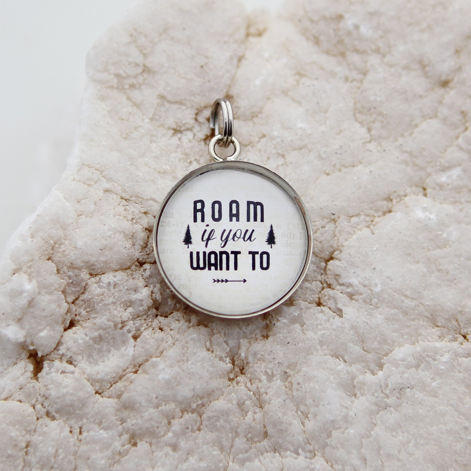 Roam If You Want To Bubble Charm - Jennifer Dahl Designs