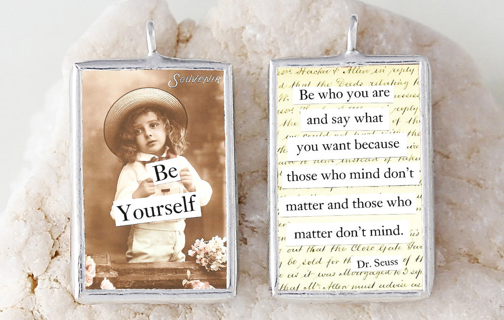 Be Yourself Soldered Art Charm