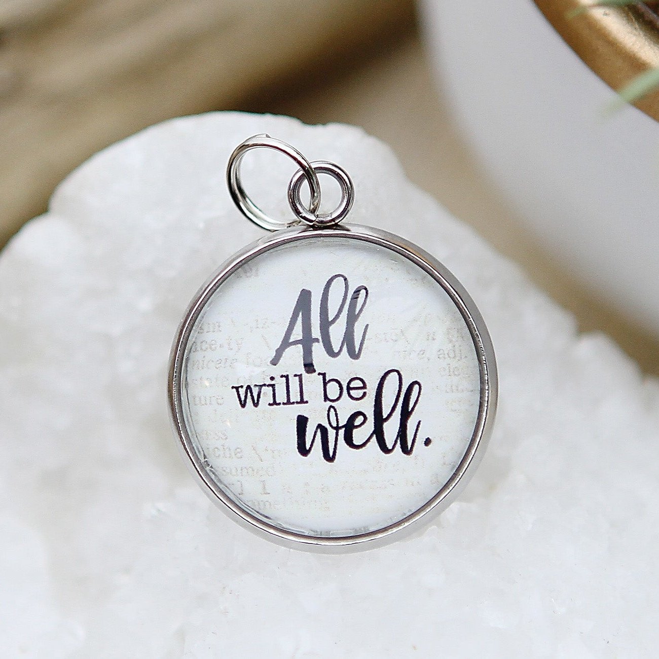 All Will Be Well Bubble Charm