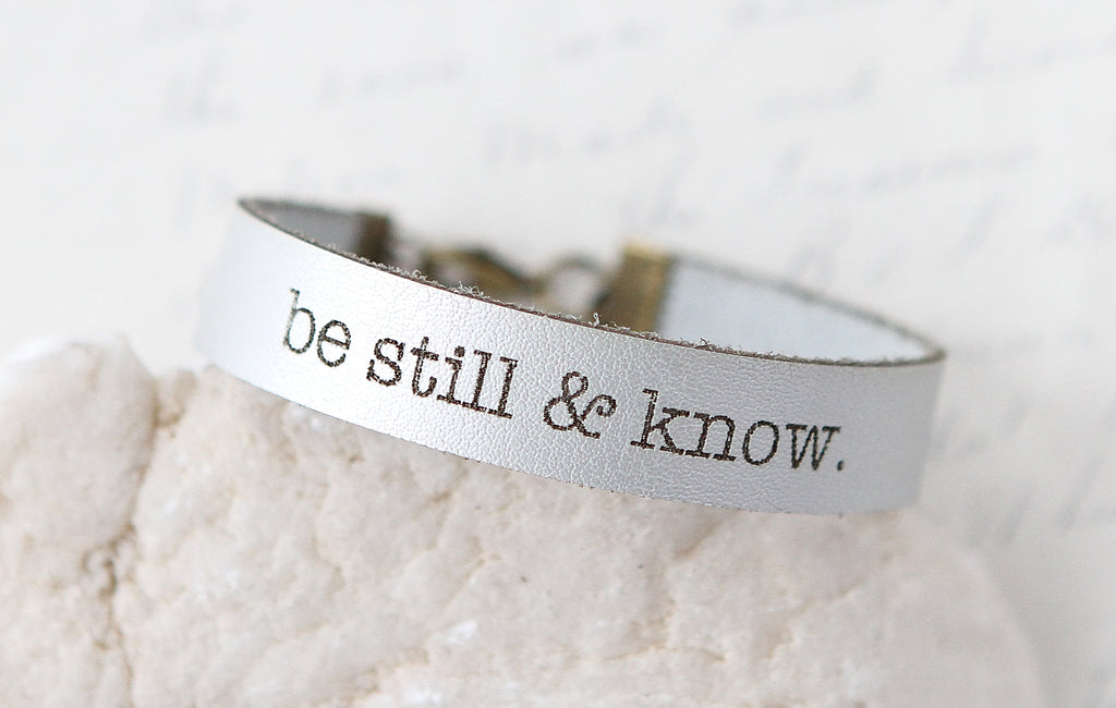 Be Still and Know Leather Bracelet