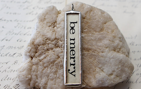 Be Merry long Soldered Art Charm Jewelry