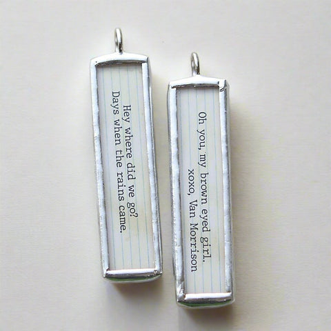 Brown Eyed Girl Lyric Stick Soldered Art Jewelry Charm