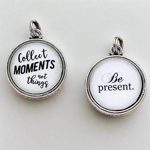 Collect Moments Not Things Double Bubble Charm