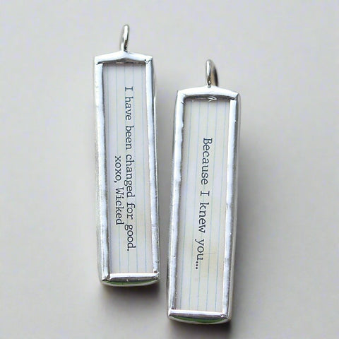 Changed For Good Lyric Stick Soldered Art Jewelry Charm