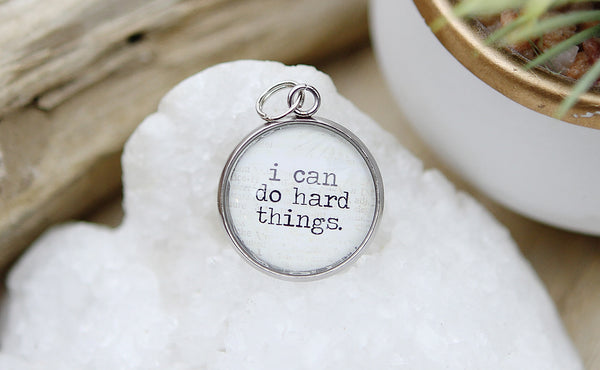 I Can Do Hard Things Bubble Charm