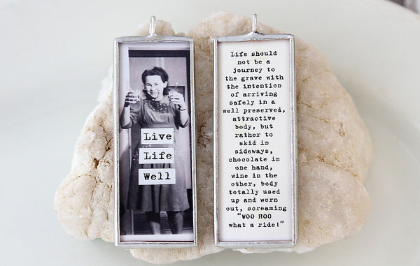 Live Life Well Soldered Art Charm