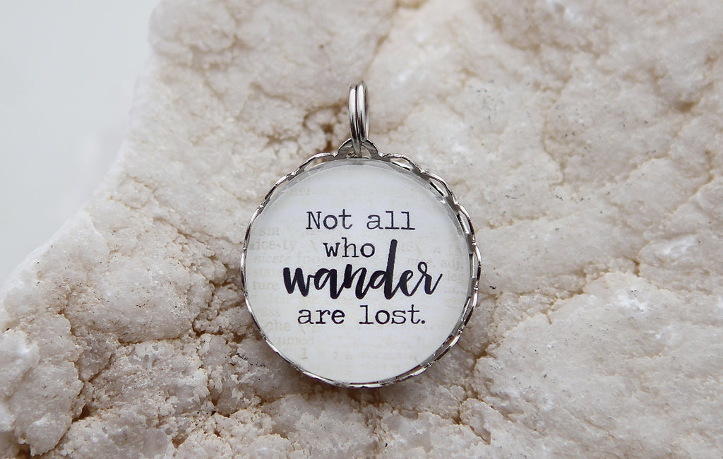 Not All Who Wander Bubble Charm - Jennifer Dahl Designs