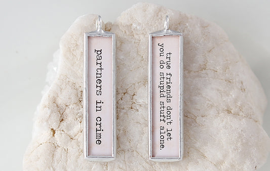 Partners In Crime Long Soldered Art Charm