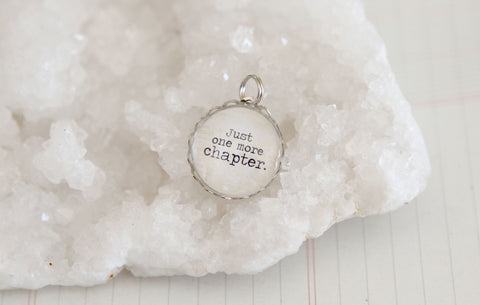 Just One More Chapter Bubble Charm