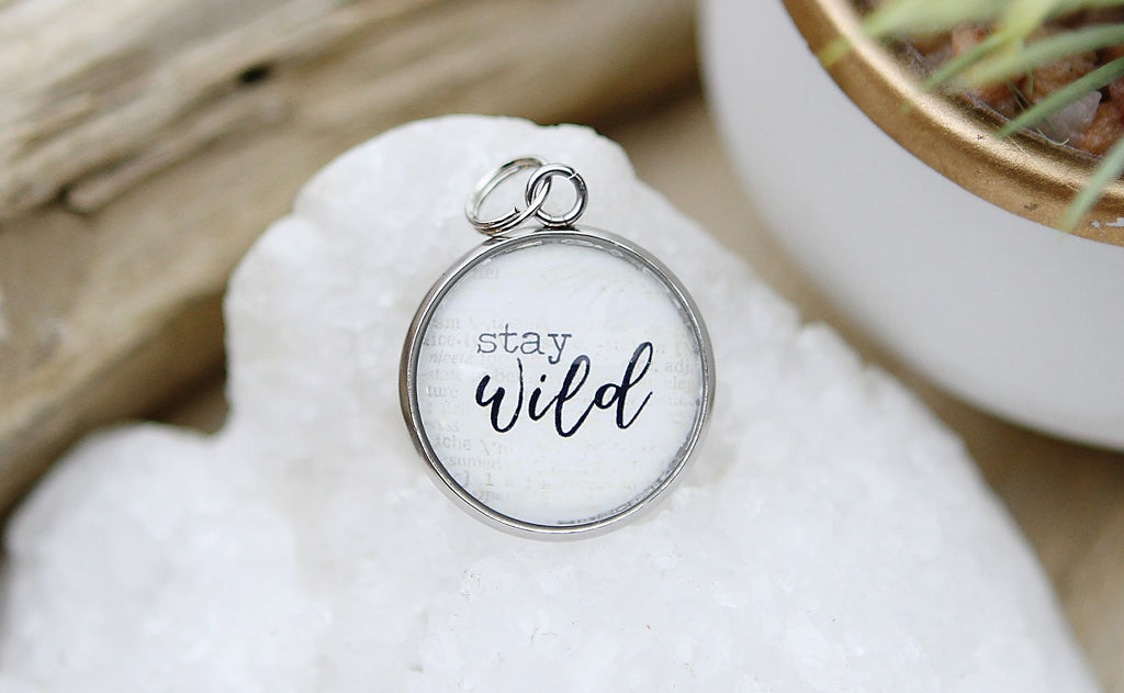 Stay Wild Bubble Charm